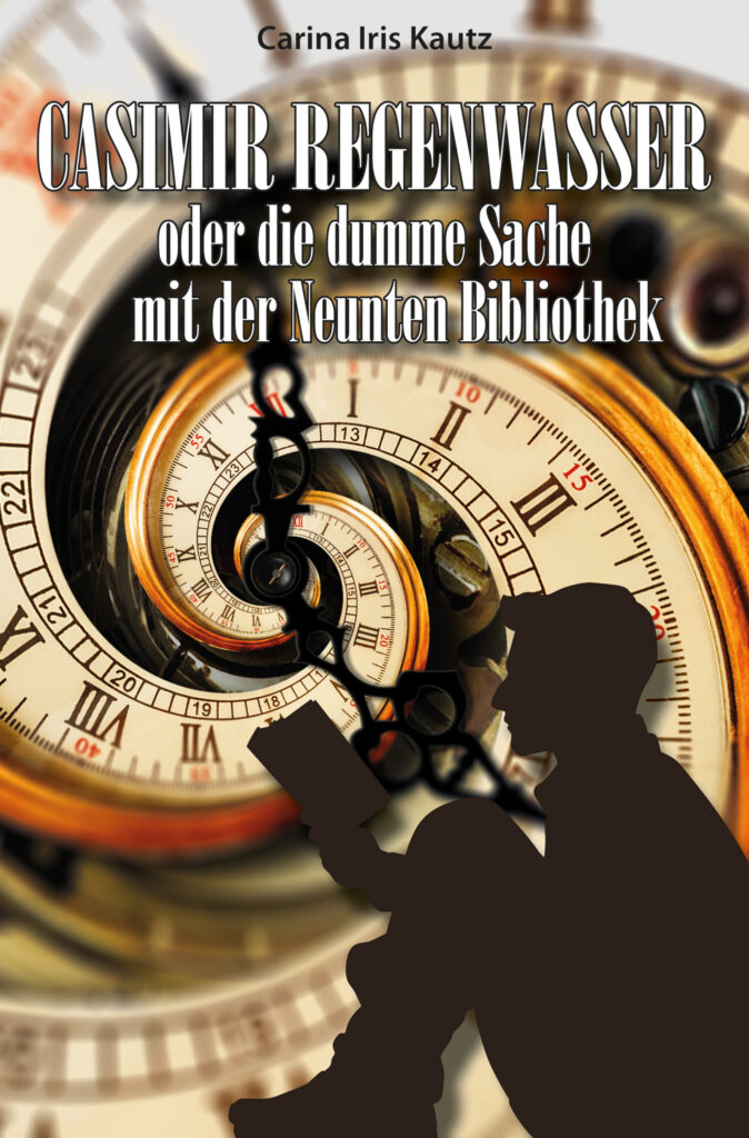 Buchcover "Casimir Regenwasser oder die dumme Sache mit der Neunten Bibliothek"
Casimir Regenwasser Teil 1
